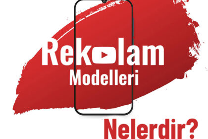 YouTube Reklam Modelleri Nelerdir?