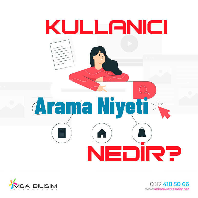 Kullanıcı Arama Niyeti Nedir?